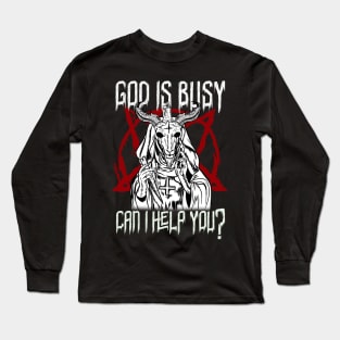 God Is Busy Can I Help You Satanic Baphomet print Long Sleeve T-Shirt